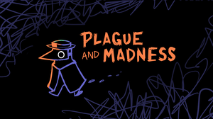 play Plague And Madness