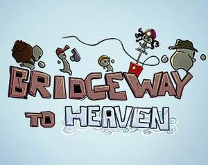 play Bridgeway To Heaven
