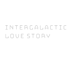 Intergalactic Love Story