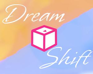 play Dream Shift - New Version