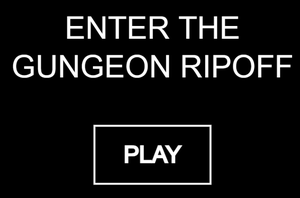 play Enter The Gungeon Ripoff