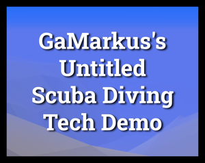 Gamarkus'S Untitled Scuba Diving Tech Demo