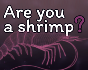 Are You A Shrimp?