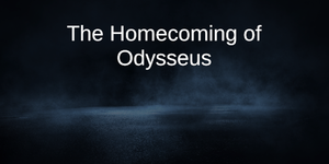 play The Homecoming Of Odysseus
