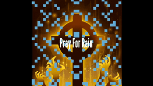 Pray For Rain