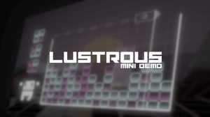 play Lustrous (Mini Demo)