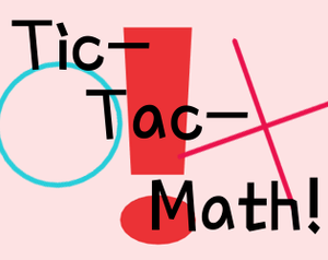 play Tic-Tac-Math!