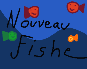 play Nouveau Fishe