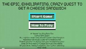 play The Epic, Exhilirating, Crazy Quest To Get A Cheese Sandwich