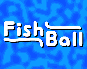 play Fishball