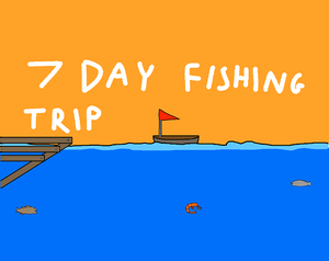 play 7 Day Fishing Trip