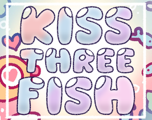 Kiss Three Fish