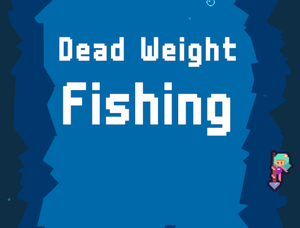 Dead Weight Fishing