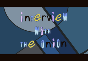 play Interview With The Onion