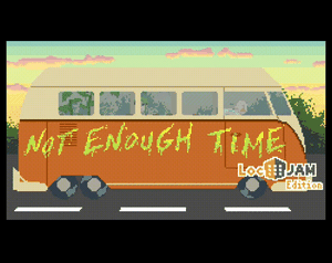 play Not Enough Time (Locjam Edition)