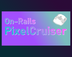 play On-Rails Pixel Cruiser