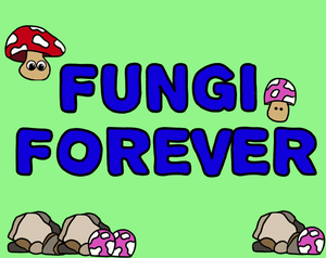 Fungi Forever