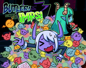 Butler! Summon The Imps!