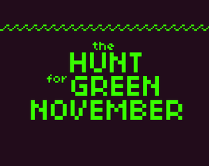 play The Hunt For Green November