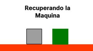 Recuperando La Maquina