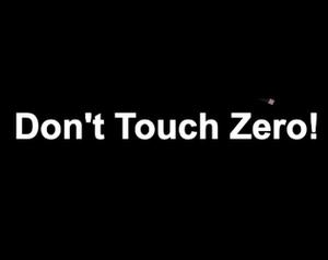 Don'T Touch Zero game