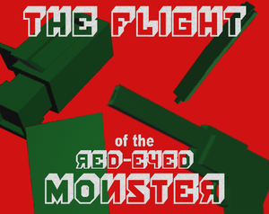 play The Flight Of The Red-Eyed Monster