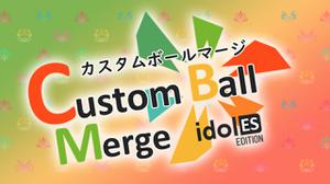 play Custom Ball Merge Idoles