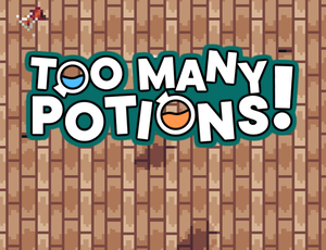 Too Many Potions game