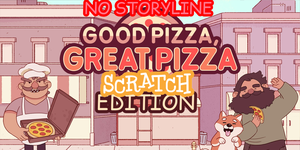 Good Pizza Great Pizza In Scratch (Wip) game