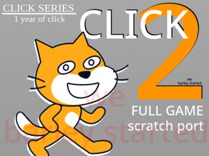 play Click 2: Scratch Port Version