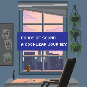 play Echoes Of Sound A Cochlear Journey