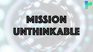 Mission Unthinkable game