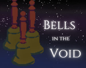 play Bells In The Void