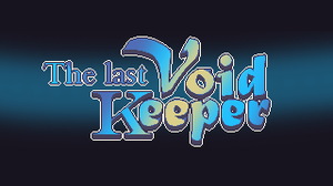 play The Last Void Keeper