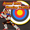 play Armor Hero - Shooting Practice(En)