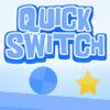 play Quick Switch