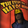 Escape From Havoc Mine