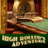 play High Roller'S Adventure