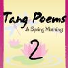 play Tang Poems 2 - A Spring Morning