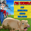 play Pig Trouble