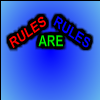 Rules Are Rules