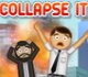 play Collapse It