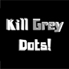 play Kill Grey Dots