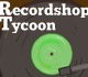 Recordshop Tycoon