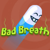 play Bad Breath