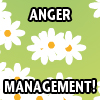 Anger Management!