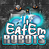 play Eat'Em Robots