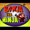 play Bowja The Ninja (On Factory Island)