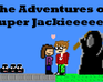 The Adventures Of Super Jackieeeee