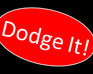play Dodge It